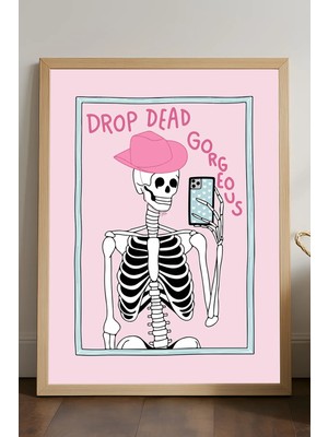 Duvarda Drop Dead Gorgeous Doğal Ahşap Çerçeveli Poster, Dekoratif Pembe Duvar Tablosu