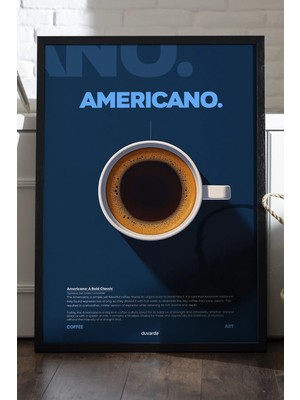 Duvarda Americano Kahve Siyah Ahşap Çerçeveli Poster, Dekoratif Duvar Tablosu