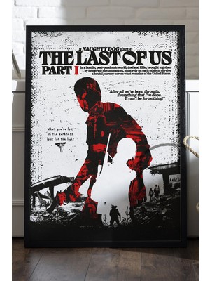 Duvarda The Last Of Us Part I Siyah Ahşap Çerçeveli Poster, Dekoratif Oyun Duvar Tablosu