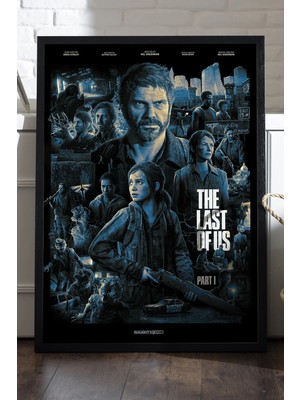 Duvarda The Last Of Us Siyah Ahşap Çerçeveli Poster, Dekoratif Oyun Duvar Tablosu