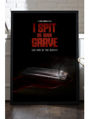 Duvarda Mezarına Tüküreceğim Siyah Ahşap Çerçeveli Poster, Film Duvar Tablosu