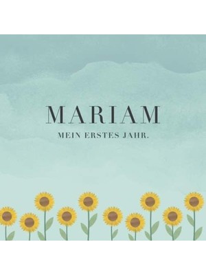 Belirtilmemiş Mariam Mein Erstes Jahr: Baby Tagebuch I Babyalbum I Erinnerungsalbum I Eintragealbum I Kinderbuch