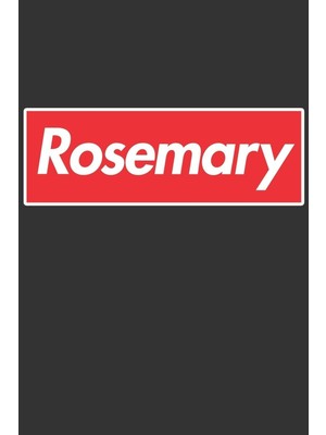 Belirtilmemiş Rosemary: Rosemary Planner Calendar Notebook Journal, Personal Named Firstname Or Surname For Someo