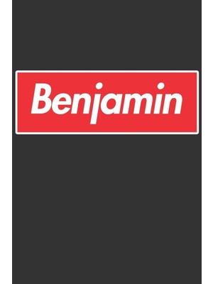 Belirtilmemiş Benjamin: Benjamin Planner Calendar Notebook Journal, Personal Named Firstname Or Surname For Someo