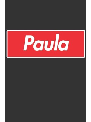 Belirtilmemiş Paula: Paula Planner Calendar Notebook Journal, Personal Named Firstname Or Surname For Someone Cal