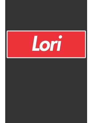 Belirtilmemiş Lori: Lori Planner Calendar Notebook Journal, Personal Named Firstname Or Surname For Someone Calle