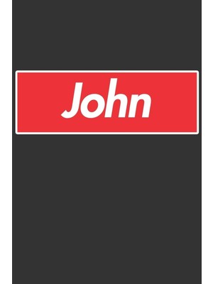 Belirtilmemiş John: John Planner Calendar Notebook Journal, Personal Named Firstname Or Surname For Someone Calle