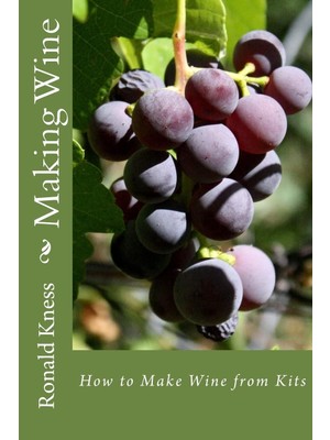 Karahanbey Making Wine: How To Make Wine From Kits