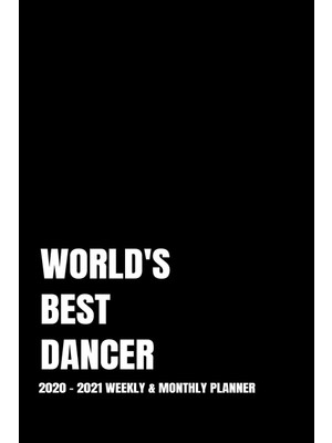 Karahanbey World's Best Dancer Planner: 2-Year 2020 - 2021 Black Productivity Journal Daily / Weekly Monthly D