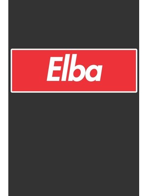 Karahanbey Elba: Elba Planner Calendar Notebook Journal, Personal Named Firstname Or Surname For Someone Calle