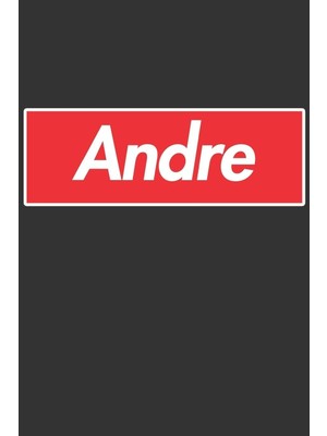 Karahanbey Andre: Andre Planner Calendar Notebook Journal, Personal Named Firstname Or Surname For Someone Cal