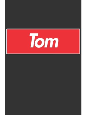 Karahanbey Tom: Tom Planner Calendar Notebook Journal, Personal Named Firstname Or Surname For Someone Called