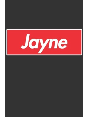 Karahanbey Jayne: Jayne Planner Calendar Notebook Journal, Personal Named Firstname Or Surname For Someone Cal