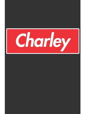 Karahanbey Charley: Charley Planner Calendar Notebook Journal, Personal Named Firstname Or Surname For Someone
