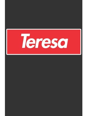 Karahanbey Teresa: Teresa Planner Calendar Notebook Journal, Personal Named Firstname Or Surname For Someone C