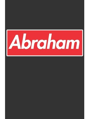 Karahanbey Abraham: Abraham Planner Calendar Notebook Journal, Personal Named Firstname Or Surname For Someone