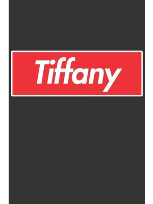 Karahanbey Tiffany: Tiffany Planner Calendar Notebook Journal, Personal Named Firstname Or Surname For Someone