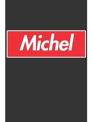 Karahanbey Michel: Michel Planner Calendar Notebook Journal, Personal Named Firstname Or Surname For Someone C