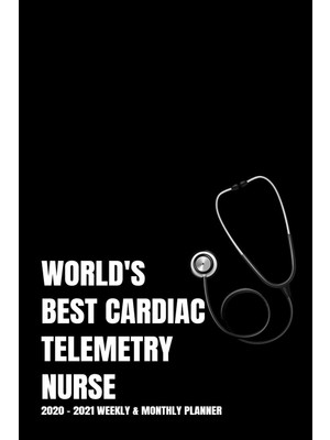 Karahanbey World's Best Cardiac Telemetry Nurse Planner: 2-Year 2020 - 2021 Black Productivity Journal Daily /