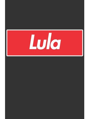 Karahanbey Lula: Lula Planner Calendar Notebook Journal, Personal Named Firstname Or Surname For Someone Calle