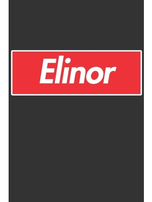 Karahanbey Elinor: Elinor Planner Calendar Notebook Journal, Personal Named Firstname Or Surname For Someone C