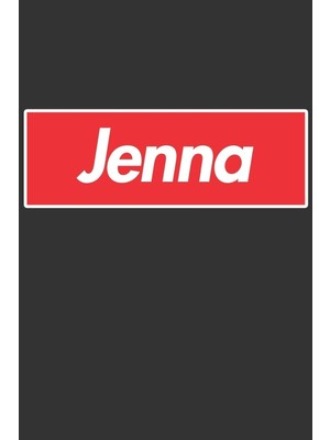 Karahanbey Jenna: Jenna Planner Calendar Notebook Journal, Personal Named Firstname Or Surname For Someone Cal