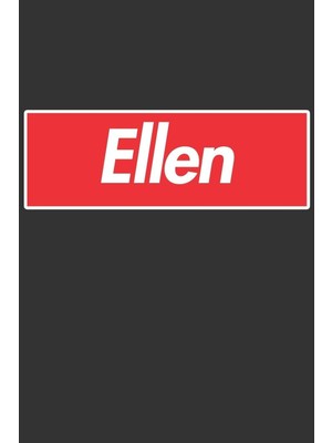 Karahanbey Ellen: Ellen Planner Calendar Notebook Journal, Personal Named Firstname Or Surname For Someone Cal