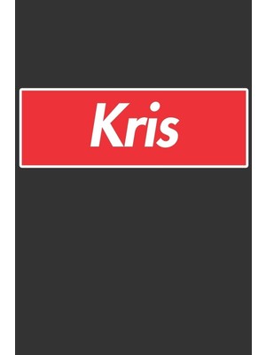 Karahanbey Kris: Kris Planner Calendar Notebook Journal, Personal Named Firstname Or Surname For Someone Calle