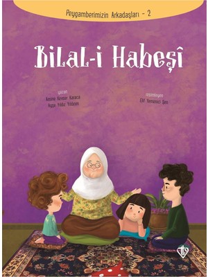 Belirtilmemiş Bilal-I Habeşi - Peygamberimizin Arkadaşları 2