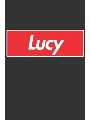 Belirtilmemiş Lucy: Lucy Planner Calendar Notebook Journal, Personal Named Firstname Or Surname For Someone Calle