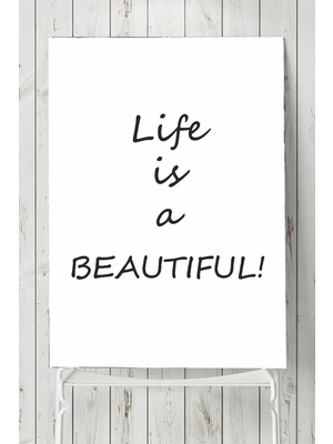 Belirtilmemiş Postermanya (PSTER6828) Hayat Güzeldir Motivasyon Poster (50X70CM)