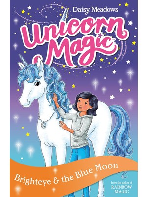 Unicorn Magic: Brighteye And The Blue Moon: Series 2 Book 4
