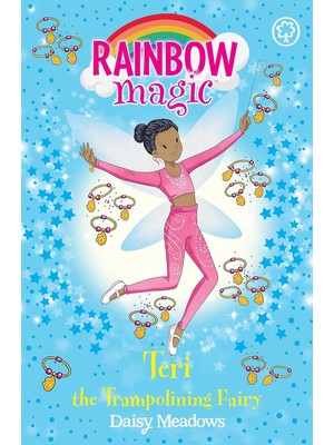 Rainbow Magic: Teri The Trampolining Fairy: The After School Sports Fairies Book 1