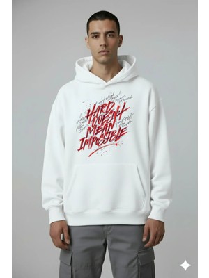 Lorvex Hard Doesn't Mean Impossible Baskı Oversize Unisex Sweatshirt