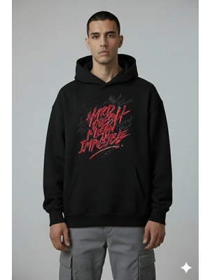 Lorvex Hard Doesn't Mean Impossible Baskı Oversize Unisex Sweatshirt