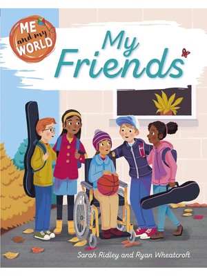 Me And My World: My Friends