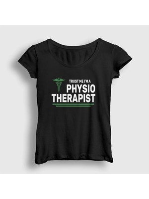  Kadın Siyah Trust Hediye Physiotherapist Fizyoterapist T-Shirt 545557TT