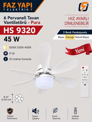 Faz Yapı Elektrik Enerji Helios HS9320 45W 6 Pervaneli Tavan Vantilatörü Kumandalı 3 Renk LED Aydınlatmalı Beyaz