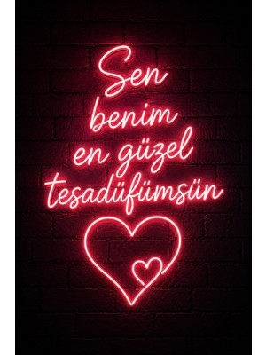 Lucena Romantik Neon Yazılı Mdf Duvar Tablosu | Sen Benim En Güzel Tesadüfümsün Dekoru