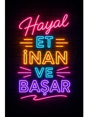 Lucena Neon Motivasyon Duvar Tablosu Hayal Et Inan ve Başar Mdf Dekoratif Duvar Panosu