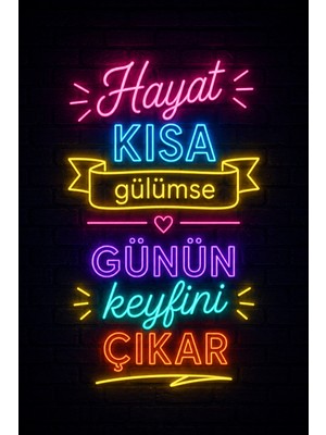 Lucena Neon Duvar Yazısı Mdf Tablo Hayat Kısa Gülümse Dekoratif Duvar Dekoru