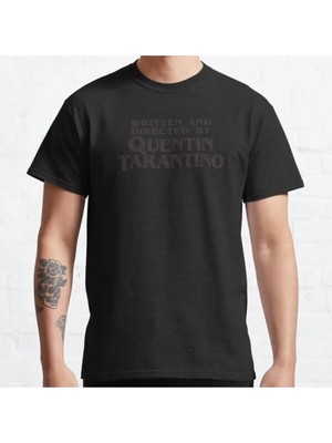 Bol Kalıp Unisex Written And Directed By Quentin Tarantino Tasarım Baskılı Tshirt
