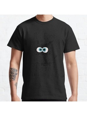 Bol Kalıp Unisex It's Fine I'm Fine Everything Is Fine Funny Cat Tasarım Baskılı Tshirt