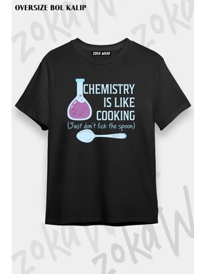 Unisex Oversize Kalıp Chemistry Is Like Cooking Funny Tasarım Baskılı Tshirt