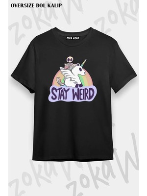 Unisex Oversize Kalıp Stay Weird And Ride A Unicorn Tasarım Baskılı Tshirt
