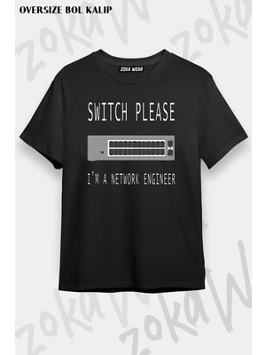 Unisex Oversize Kalıp Network Engineer Switch Please Tasarım Baskılı Tshirt