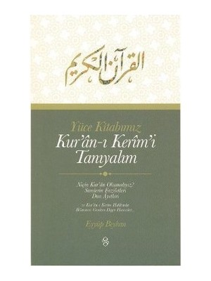 Esranın Dünyası Yüce Kitabımız Kur'an-I Kerim'i Tanıyalım