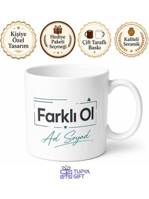 Tupya Gift Isme Özel Farklı Ol Yazılı Kupa Bardak Özel Tasarım Baskılı Hediye