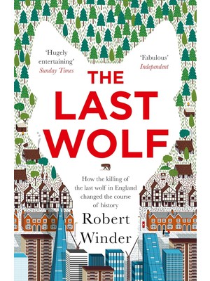 Aesco The Last Wolf: The Hidden Springs Of Englishness