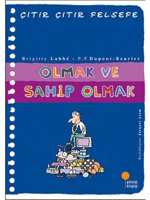 Prod Home Çıtır Çıtır Felsefe 27 - Olmak ve Sahip Olmak